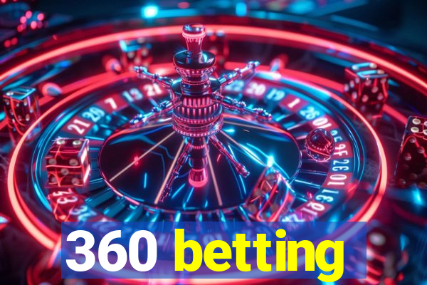 360 betting