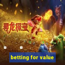 betting for value