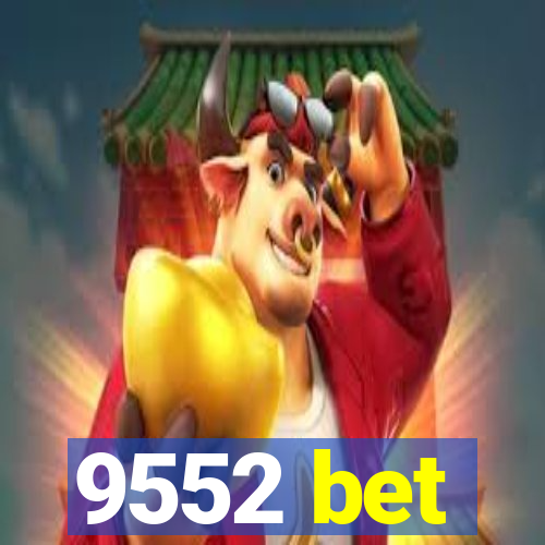 9552 bet