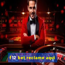 f12 bet reclame aqui