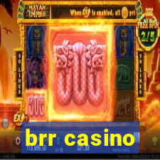 brr casino