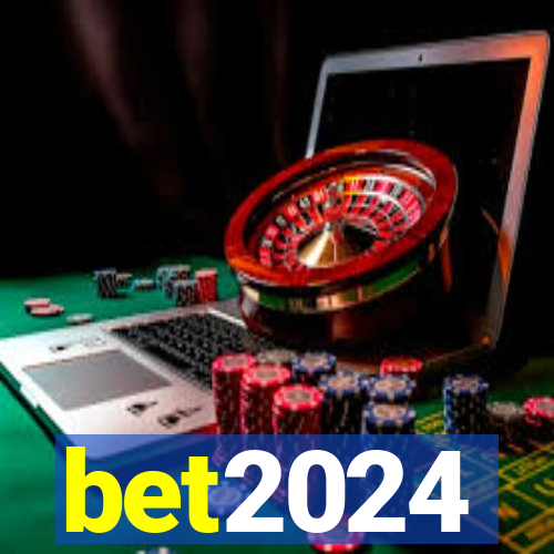 bet2024