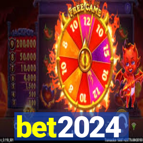 bet2024