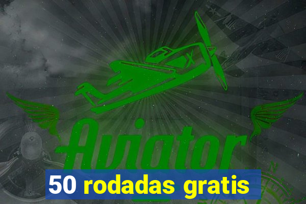 50 rodadas gratis