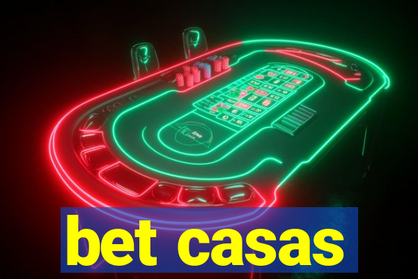 bet casas