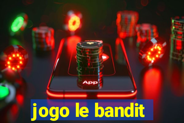 jogo le bandit