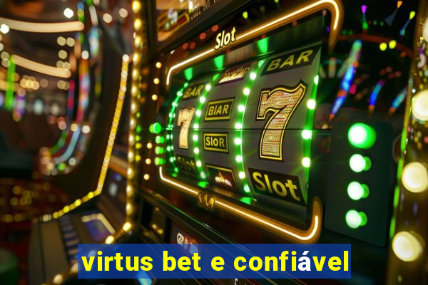 virtus bet e confiável