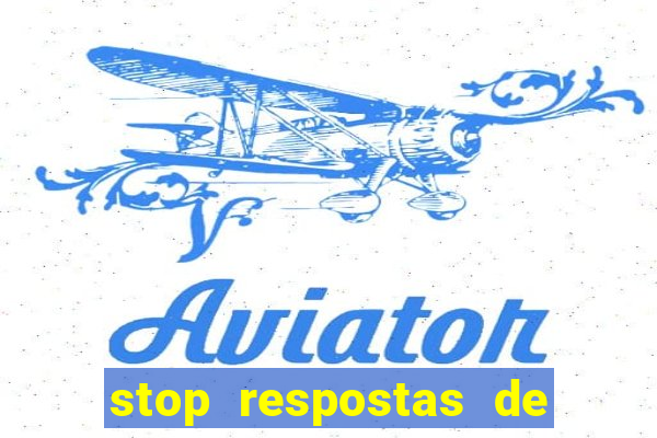 stop respostas de a a z