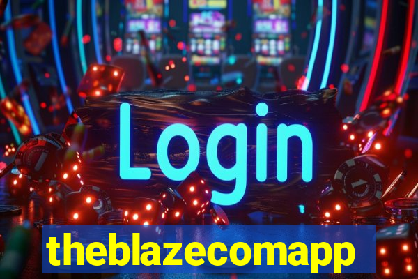 theblazecomapp