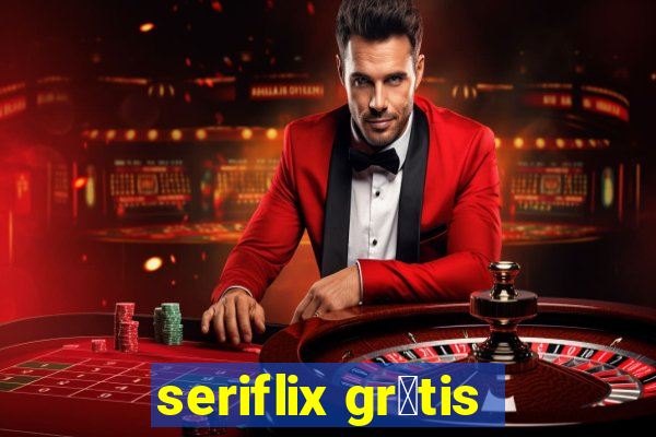 seriflix gr谩tis