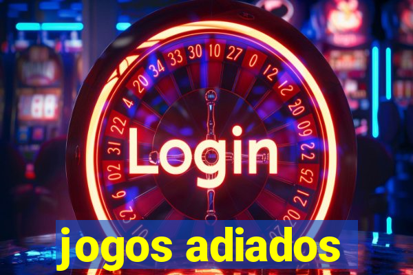 jogos adiados