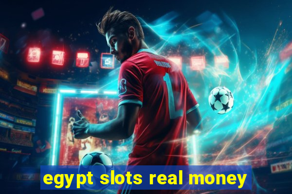 egypt slots real money