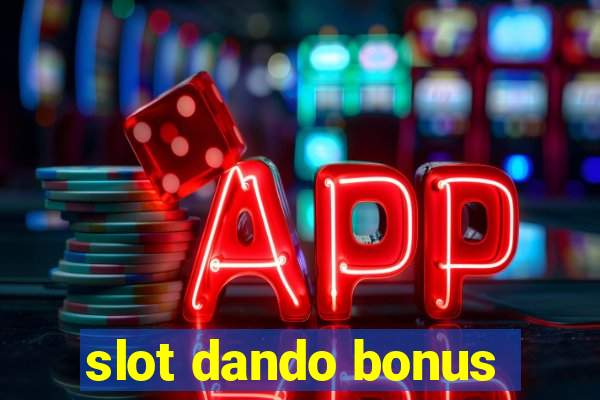 slot dando bonus