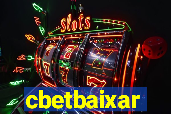 cbetbaixar