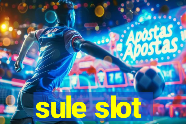 sule slot