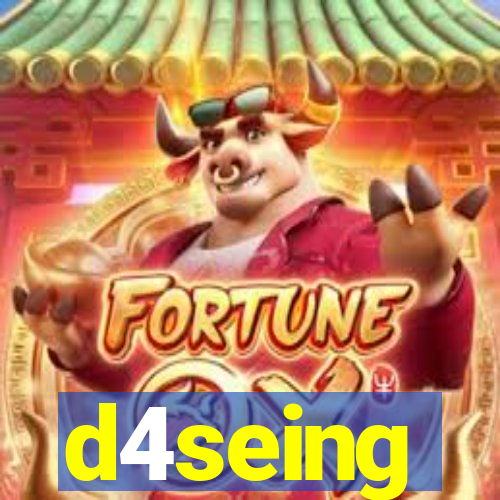 d4seing