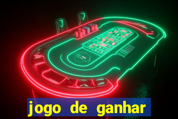 jogo de ganhar dinheiro slot