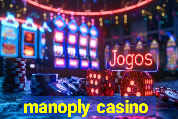 manoply casino