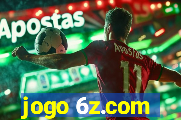 jogo 6z.com