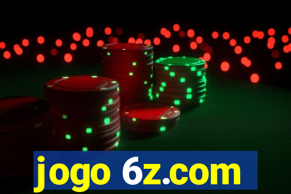 jogo 6z.com