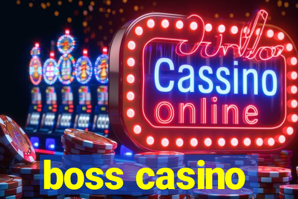 boss casino