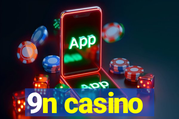 9n casino