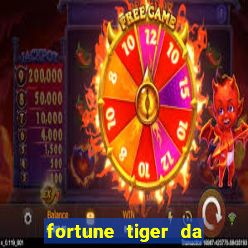 fortune tiger da dinheiro de verdade