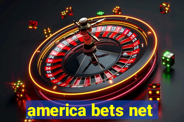 america bets net