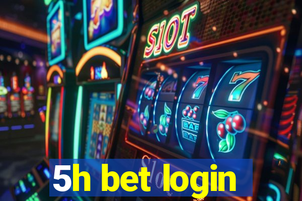 5h bet login