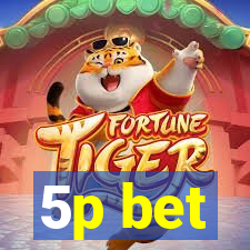 5p bet