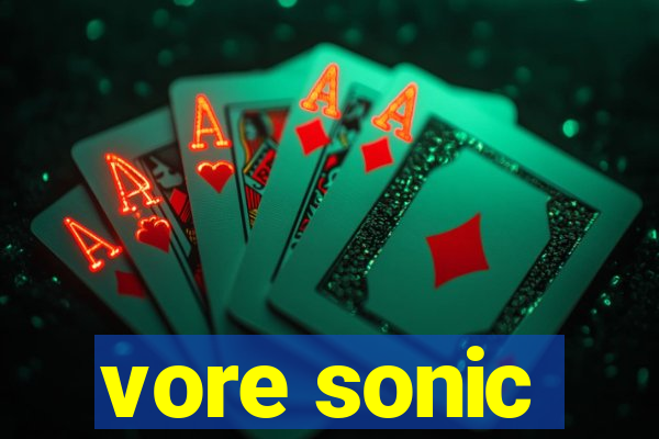 vore sonic