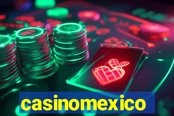 casinomexico