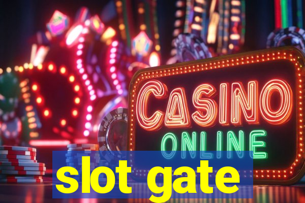 slot gate