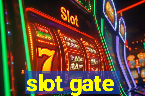 slot gate