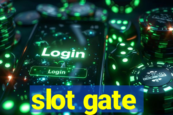 slot gate