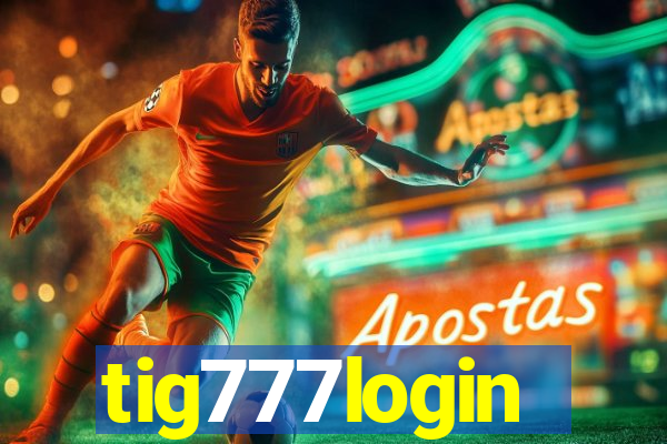 tig777login