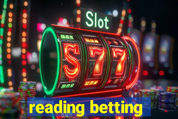 reading betting