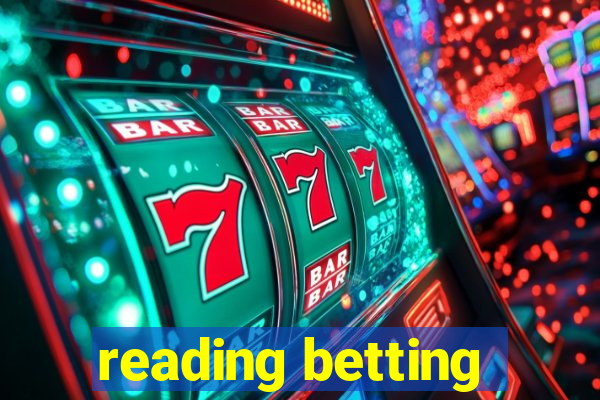 reading betting