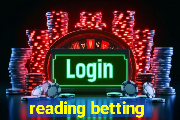 reading betting