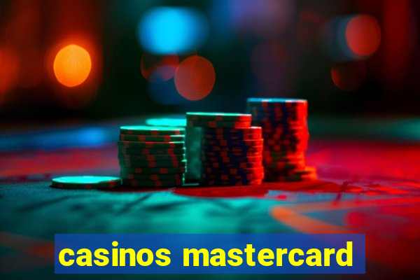 casinos mastercard