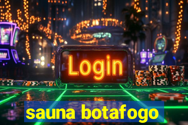 sauna botafogo