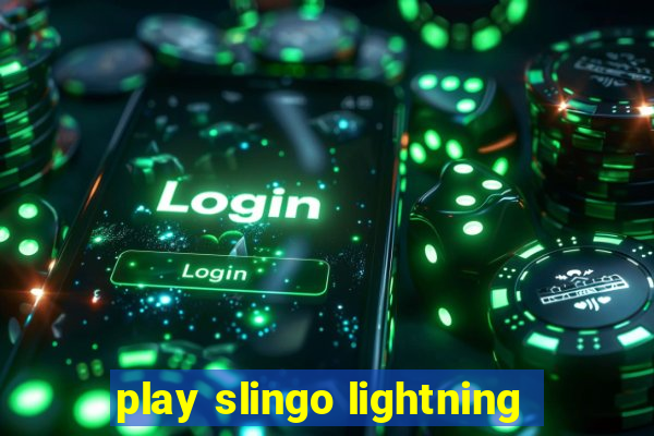 play slingo lightning