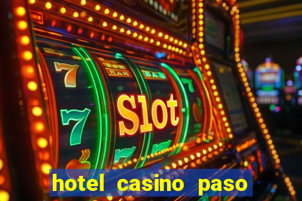 hotel casino paso de la patria