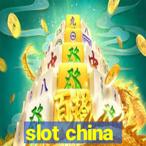 slot china