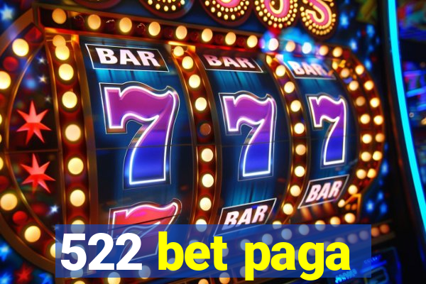 522 bet paga