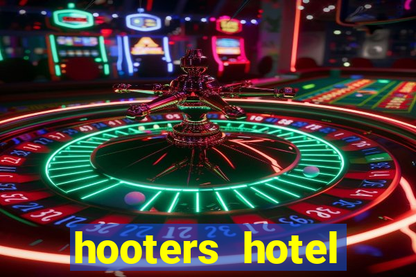 hooters hotel casino vegas