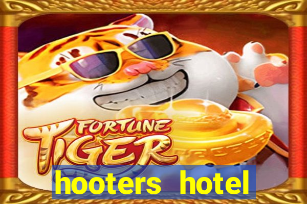 hooters hotel casino vegas