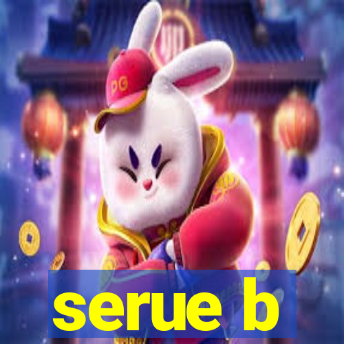 serue b