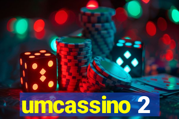 umcassino 2