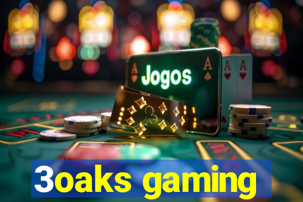 3oaks gaming